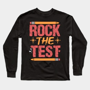 Groovy Rock The Test Don't Stress Just Do Your Best Testing Long Sleeve T-Shirt